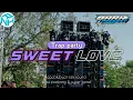 Download Lagu DJ SWEET LOVE BASS MBEDIL FEAT RNH MUSIC OFFICIAL