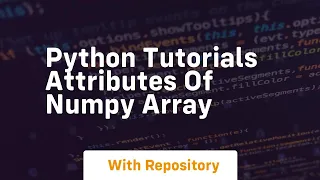 python tutorials attributes of numpy array