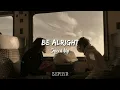 Download Lagu Be Alright - Speed Up TikTok Version