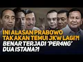 Download Lagu INI ALASAN PRABOWO TAK AKAN TEMUI JKW LAGI?! BENAR TERJADI 'PER4NG' DUA ISTANA?!