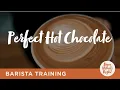 How to make the perfect hot chocolate