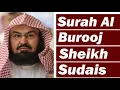 Lagu Surah Al Burooj by Sheikh Abdur Rahman As-Sudais