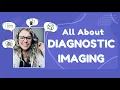 A Complete Review of Diagnostic Imaging