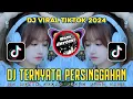 Download Lagu DJ TERNYATA KU HANYA SEKEDAR PERSINGGAHAN JEDAG JEDUG REMIX VIRAL TIKTOK FULL BASS TERBARU 2024