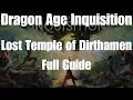 Dragon Age Inquisition Lost Temple of Dirthamen Full Guide