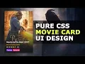 Movie Card UI Design Using HTML and CSS - How To Create a Movie Card User Interface