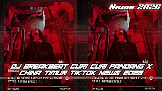 dj breakbeat curi curi pandang x china timur super exc irwan mix x thari beatloop viral tiktok 2026