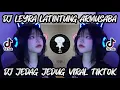 Lagu DJ IRFANDJOKS X ARMUSABA  LEYRA LATINTUNG JEDAG JEDUG VIRAL TIKTOK