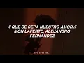 Que se sepa nuestro amor — Mon Laferte, Alejandro Fernández; English Translation Lyrics