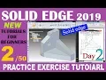 Solid edge Tutorials for beginners Solid edge Practice Exercise Solid edge Part Modeling