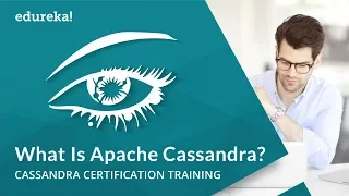 What is Apache Cassandra Apache Cassandra Tutorial Apache Cassandra Introduction Edureka