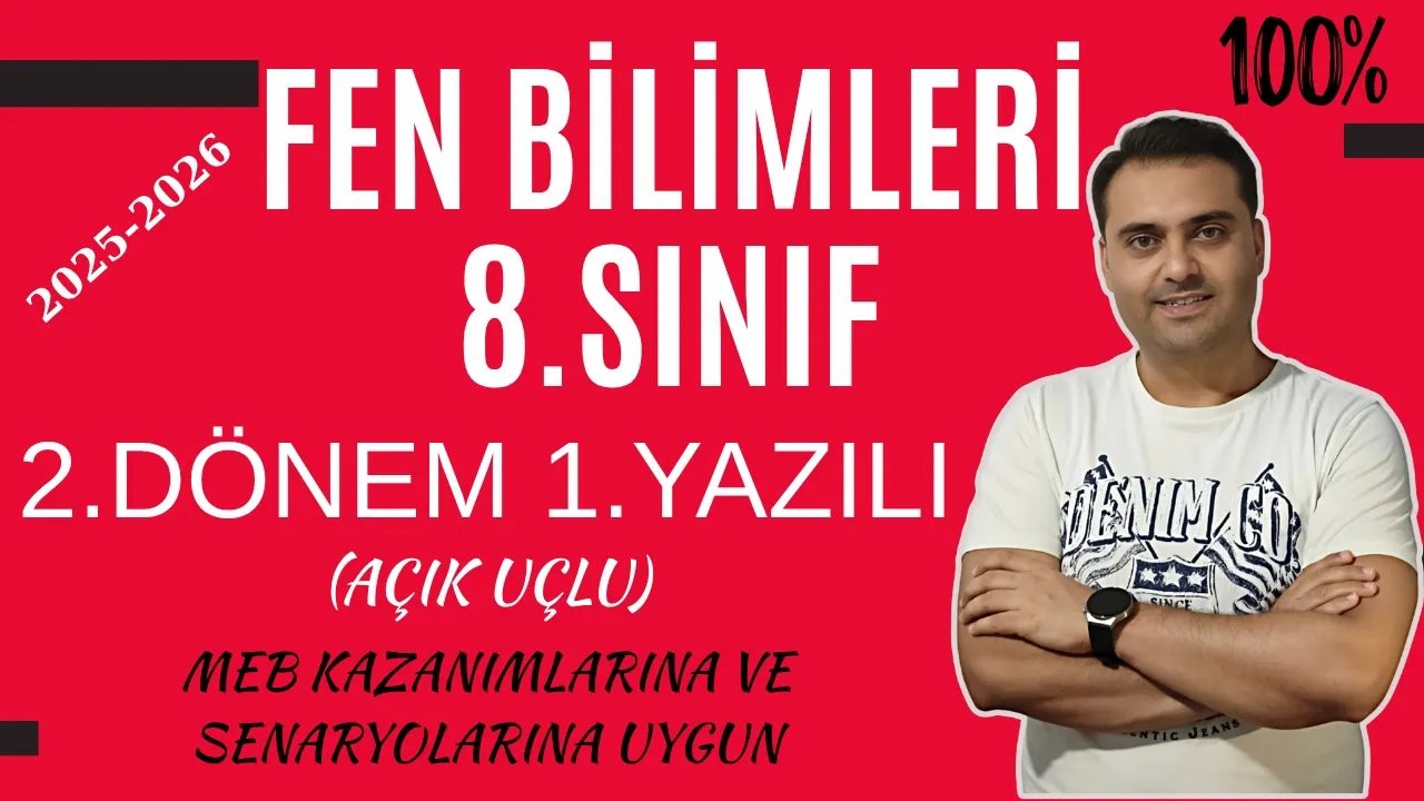 FEN BİLİMLERİ 8.SINIF 2.DÖNEM 1.YAZILI