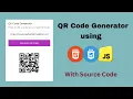 Generate QR Code using HTML CSS and JavaScript Project with Source Code