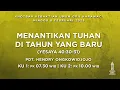 Lagu MENANTIKAN TUHAN DI TAHUN YANG BARU - Pdt. Hendry Ongkowidjojo - KU2 - 8 Februari 2026
