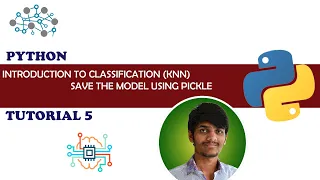 PYTHON TUTORIAL 5 Introduction to KNN and saving the trained model