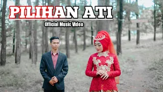 Download PILIHAN ATI || OFFICIAL MUSIC VIDEO MP3