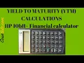 Yield to Maturity YTM Using HP 10bii Financial Calculator