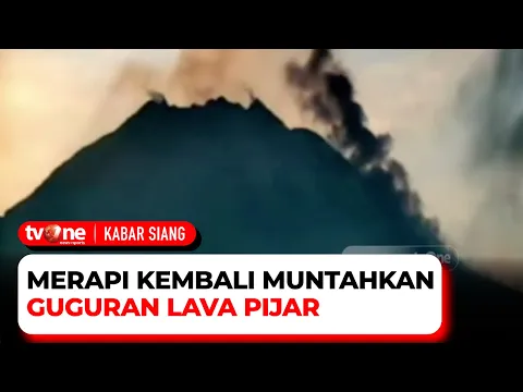7 Kali Luncurkan Guguran Lava Pijar, Gunung Merapi Berstatus Siaga