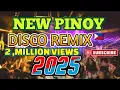 Lagu PINOY DISCO PARTY MIX 2025-2026