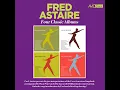 I Won't Dance (The Astaire Story: Second Volume) (2026 Digitally Remastered)