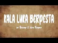 Download Lagu for Revenge ft. Wira Nagara - Kala Luka Berpesta (Lirik Lagu)