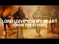 Download Lagu Lord I give You my heart (from the studio) // Benjamin William Hastings, CXMMXNS, Reuben Morgan