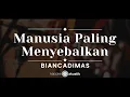 Download Lagu Manusia Paling Menyebalkan – BIANCADIMAS (KARAOKE AKUSTIK)