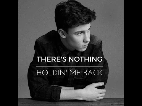 Download MP3 There's Nothing Holding Me Back (Audio)