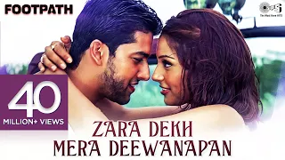 Download Zara Dekh Mera Deewanapan | Footpath | Bipasha Basu | Aftab Shivdasani | Udit Narayan | Alka Yagnik MP3