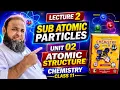 Sub atomic particles Unit 02 Chemistry Class 11 New Book FBISE NBF