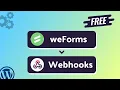 Integrating weForms with Webhooks Step-by-Step Tutorial Bit Integrations