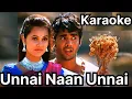 Lagu Unnai Naan Unnai Naan Song Karaoke For Male Singers - Jay Jay Movie
