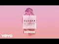 Download Lagu The Chainsmokers - Closer (R3hab Remix Audio) ft. Halsey