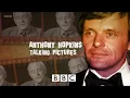Talking Pictures - Anthony Hopkins BBC