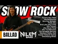 Download Lagu SLOW ROCK BARU BALLAD  2025 - Nilem Band (Official Music Video)