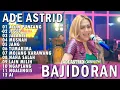 Download Lagu AYUN PUNTANG JEGER JAYANTI | ADE ASTRID X GERENGSENG TEAM AND FRIEND FULL ALBUM  BAJIDOR