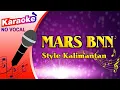 MARS BNN - KARAOKE NO VOCAL- GAYA DAYAK KANAYATN KALIMANTAN BARAT