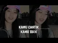 Lagu kau mencuri hatiku mimpiku semua rinduku(KAMU CANTIK KAMU BAIK - LYLA) cover