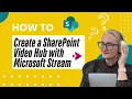 Creating a SharePoint Hub with Microsoft Stream