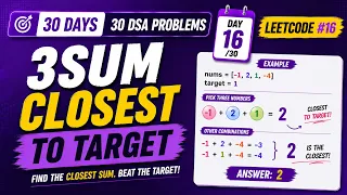 LeetCode 3Sum Closest Optimal Two Pointers Solution Explained Day