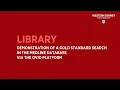 Demonstration of a Gold Standard search in the Medline database via the OVID Platform