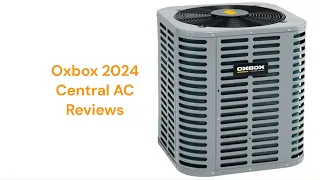 HvacRepairGuy 2024 Oxbox Brand Central AC Reviews