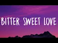 Download Lagu James Arthur - Bitter Sweet Love (Lyrics)
