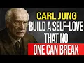 Lagu How to Build Self-Love That No One Can Break - Carl Jung
