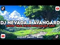 Lagu DJ NEVADA X AVANGARD ( SLOWED \u0026 REVERB ) VIRAL TIKTOK YANG KALIAN CARI