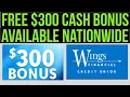 Free 300 Cash Money Bonus Nationwide Membership 0 APR for 1 Year Wings Financial Credit Union