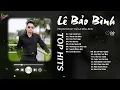 Download Lagu Sai Cách Yêu, Thích Thì Đến - Lê Bảo Bình | Tuyển Tập Ballad Buồn Gây Nghiện, Chạm Đáy Nỗi Đau