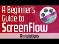 Simple Annotations in ScreenFlow