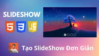 Huong dan thiet ke SlideShow bang HTML CSS JS don gian