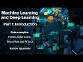 Part 1 Machine Learning and Deep Learning using Python Scikit-Learn TensorFlow and PyTorch